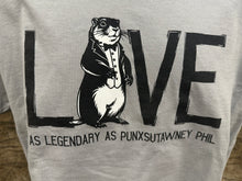 Load image into Gallery viewer, Legendary as Punxsutawney Phil